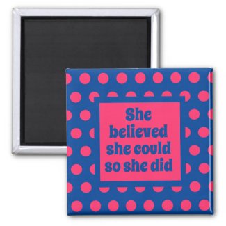 Pink Polka dot She believed she could so she did