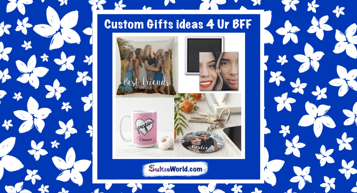 Custom Personalized Gift ideas for your Best Friends