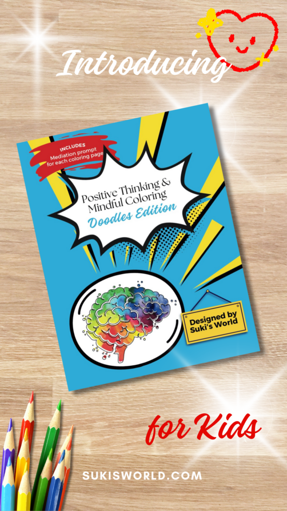 Introducing the Positive Thinking and Mindful Coloring - Doodles Edition made for kids.