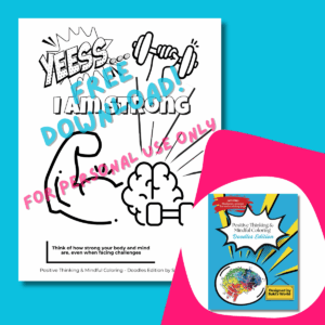 Color With Me! Free Coloring Page - I Am Strong - Positive Thinking & Mindful Coloring - Doodles Edition - Free Download- For Personal Use Only
