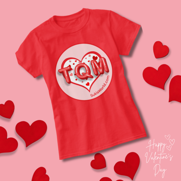 TQM - SukisWorld - Valentine's Day T-Shirt